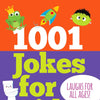 1001 Jokes for Kids (Laughs for All Ages!)